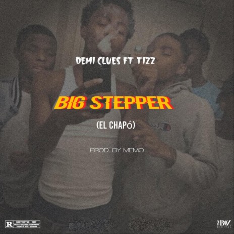 Big Stepper (feat. Tizz) | Boomplay Music