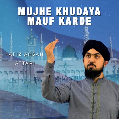Mujhe Khudaya Mauf Karde | Boomplay Music