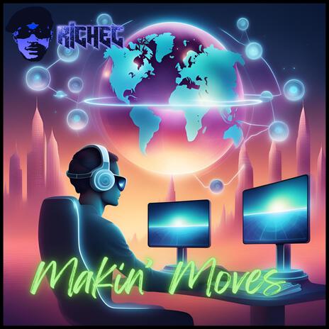 Makin Moves (Radio Edit) | Boomplay Music