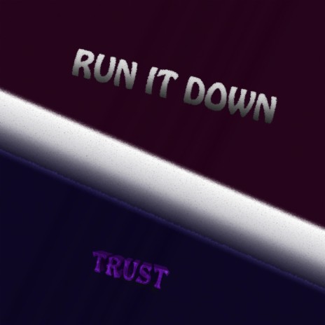 Run It Down