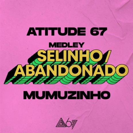 Selinho / Abandonado (Ao Vivo) ft. Mumuzinho | Boomplay Music