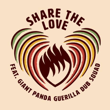 Share the Love (feat. Giant Panda Guerilla Dub Squad) | Boomplay Music