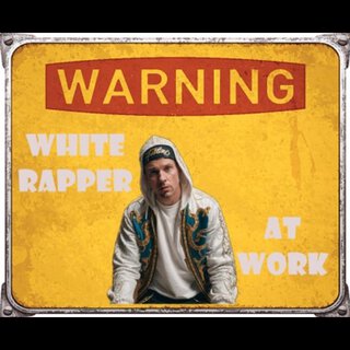 Warning White Rapper at Work