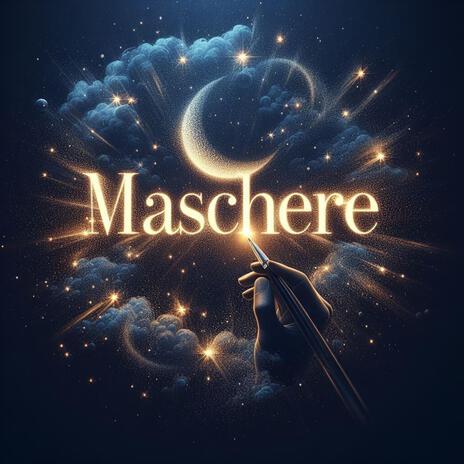 Maschere | Boomplay Music