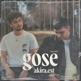 GOSE (feat. Eu Akira.Est & Andres Akira.Est)