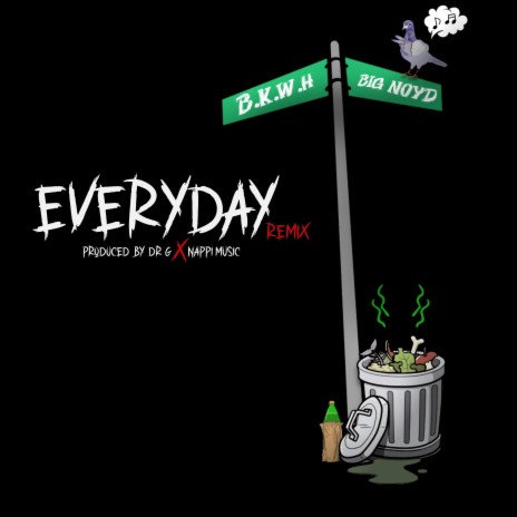 Everyday (Dr G x Nappi Music Remix) ft. Big Noyd | Boomplay Music