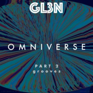 Omniverse Part 2: Grooves