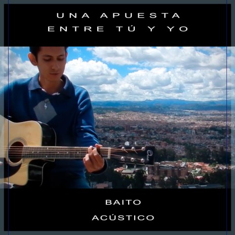 Una apuesta entre tú y yo (Acústico Cuenca) | Boomplay Music