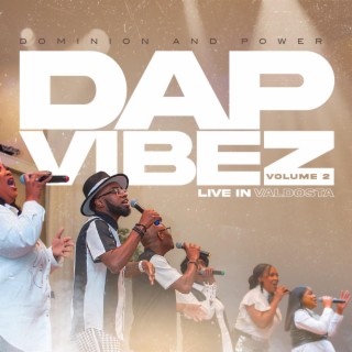 DAP Vibez Vol. 2 Live in Valdosta