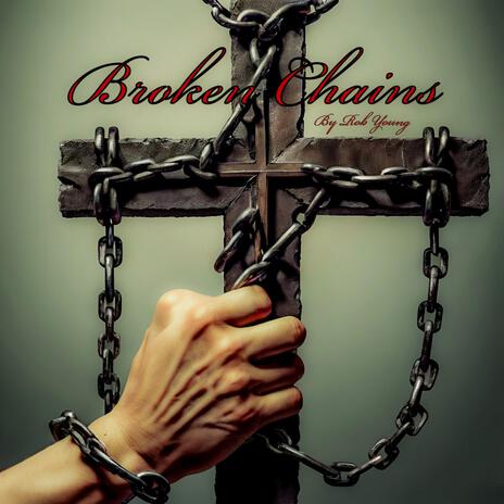 Broken Chains | Boomplay Music