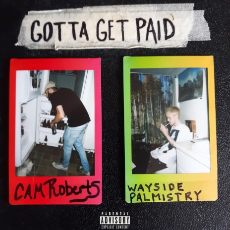 Gotta Get Paid (feat. Wayside Palmistry) | Boomplay Music