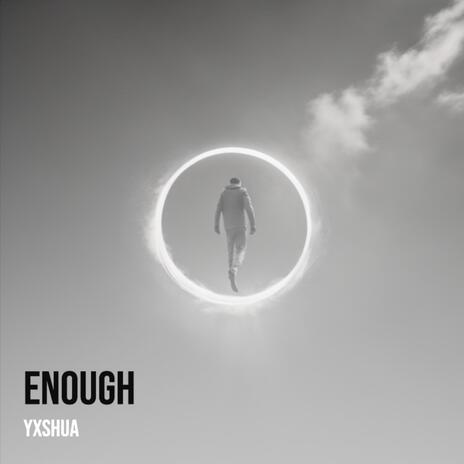 Enough | Boomplay Music