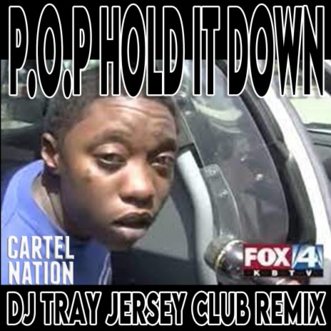 P.O.P Hold It Down (Jersey Club Remix) | Boomplay Music
