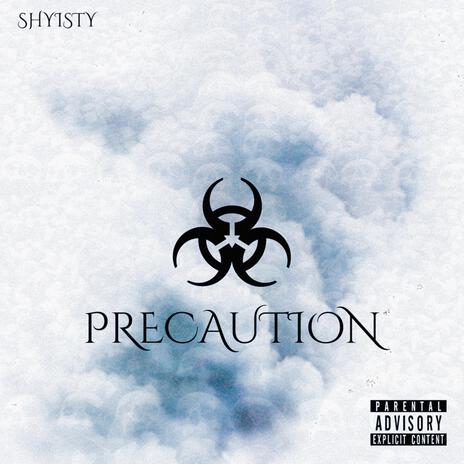 PRECAUTION | Boomplay Music