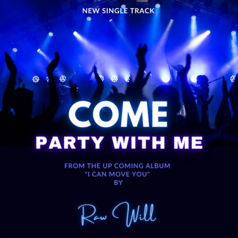 Come Party with Me | Boomplay Music