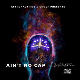 Ain't No Cap lyrics | Boomplay Music