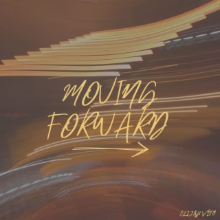 Moving Forward lyrics | Boomplay Music