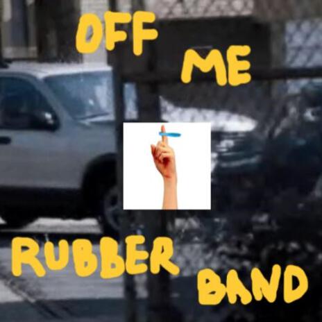 Rubber Band | Boomplay Music