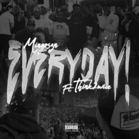 Everyday! ft. Think2wice | Boomplay Music