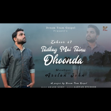 Zaboor - 63 Tadkay Main Tainu Dhoonda | Boomplay Music