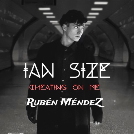 Cheating On Me (feat. Rubén Méndez)