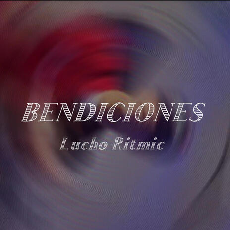 Bendiciones | Boomplay Music