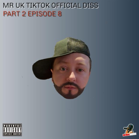 MR UK TIKTOK OFFICIAL DISS PART 2 ft. TOMMY NONECK
