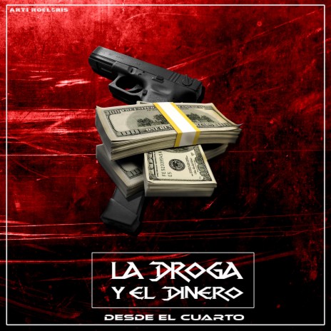 La droga y el dinero ft. Erick VK | Boomplay Music