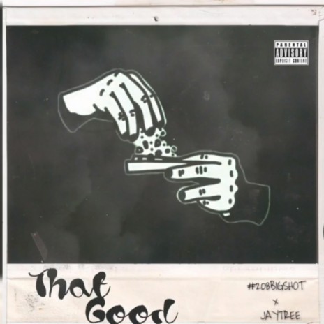 That Good ft. JayTree | Boomplay Music