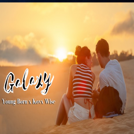 Galaxy (1) ft. Young Born | Boomplay Music