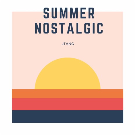 Summer Nostalgic | Boomplay Music