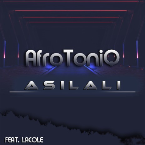 Asilali ft. Lacole | Boomplay Music