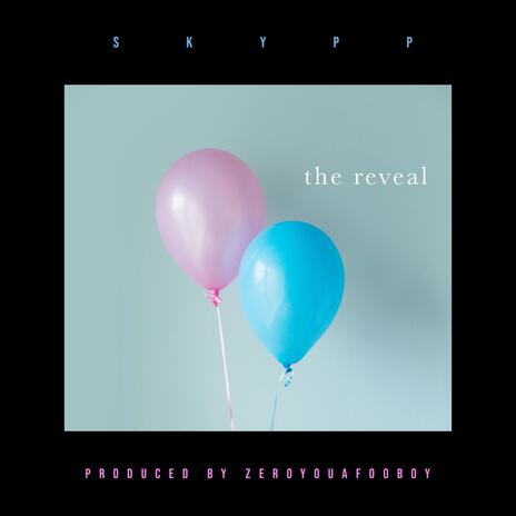 The Reveal | Boomplay Music