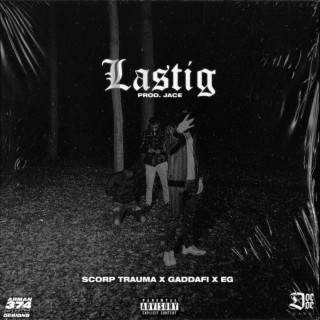 Lastig (feat. Gaddafi & EG)