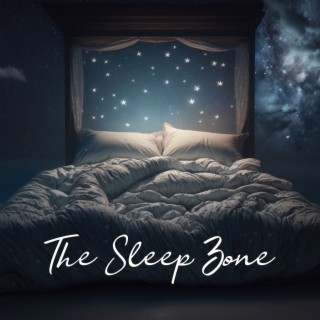 The Sleep Zone: Music for the Treatment of Sleep Disorders, Sleeping Songs to Quieten & Relax