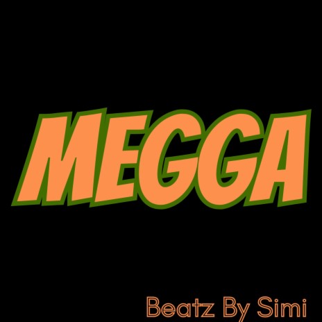 megga | Boomplay Music