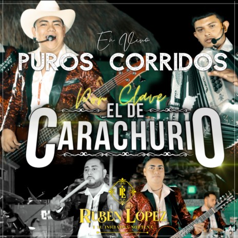 Puros Corridos, el de Carachurio (En Vivo) | Boomplay Music