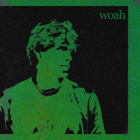 woah | Boomplay Music