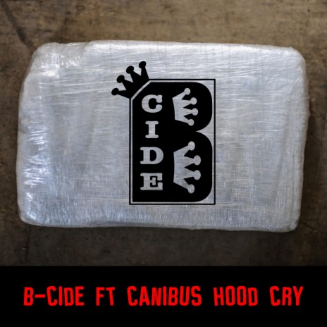 Hood Cry ft. Canibus