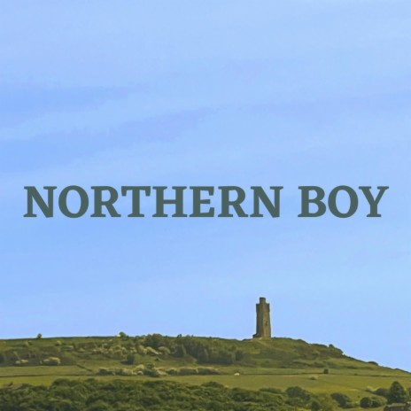 NORTHERN BOY | Boomplay Music