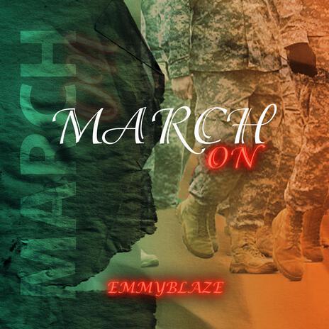 MARCH ON | Boomplay Music