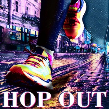 Hop Out (freestyle) | Boomplay Music