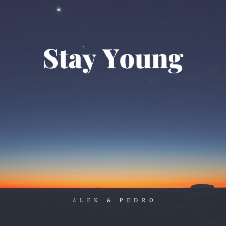 Stay Young ft. Pedro Moore