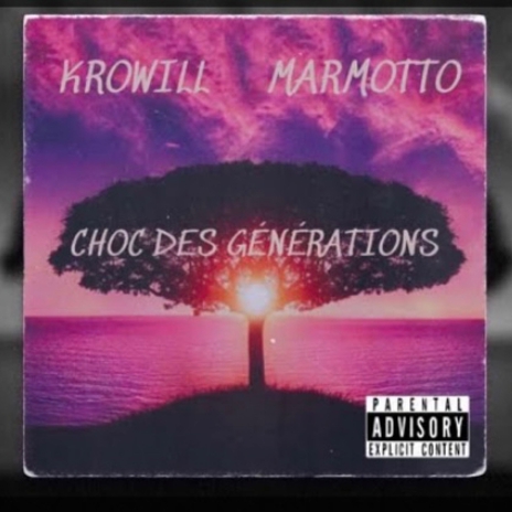 CHOC DES GENERATIONS ft. MARMOTTO | Boomplay Music