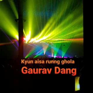 Kyun aisa runng ghola