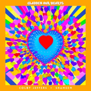 Gladden Our Hearts ft. Shameem lyrics | Boomplay Music