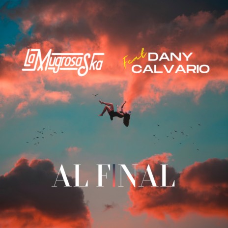 Al Final ft. Dany Calvario | Boomplay Music