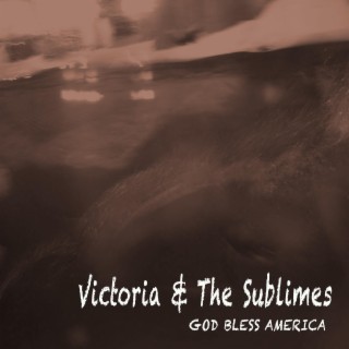 Victoria & The Sublimes
