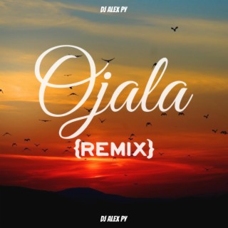 OJALA (REMIX)