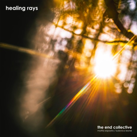healing rays ft. Ludovico Leone & Mattia Esposito | Boomplay Music
